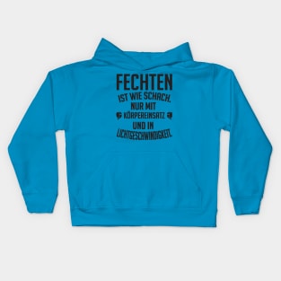 Fechten ist wie schach Kids Hoodie